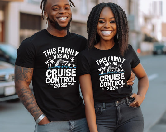 This Family Has No Cruise Control Shirt – Funny Family Cruise Shirts, Matching Cruise Tees, Group Vacation Shirts, Custom Cruise Apparel